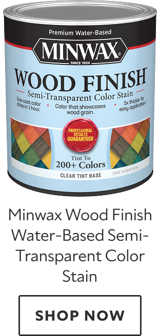 Minwax Wood Finish Water-Based Semi-Transparent Color Stain. Shop now.
