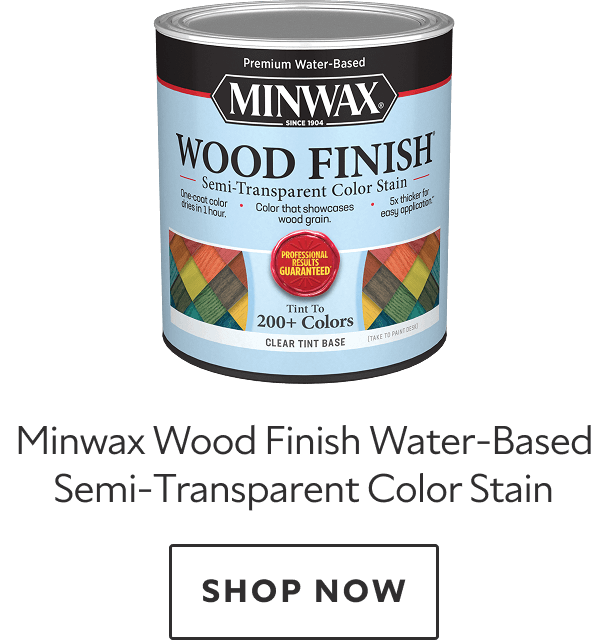 Minwax Wood Finish Water-Based Semi-Transparent Color Stain. Shop now.