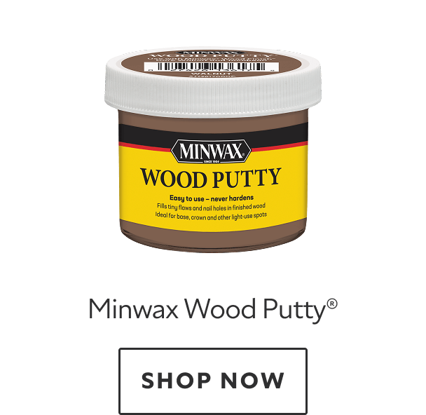 Minwax Wood Putty. Shop now.