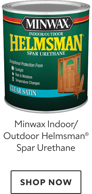 Minwax Indoor/Outdoor Helmsman Spar Urethane. Shop now.
