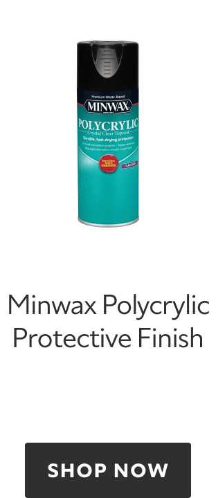 Minwax Polycrylic Protective Finish. Shop now. 