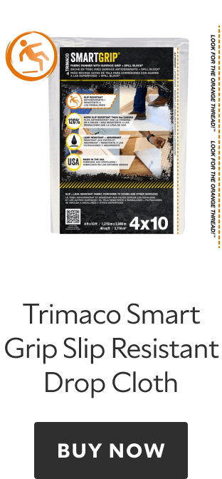 Trimaco Smart Grip Slip Resistant Drop Cloth. Buy now.