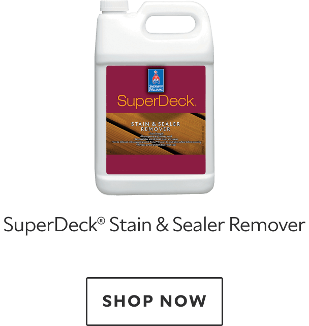 SuperDeck Stain and Sealer Remover. Shop now.