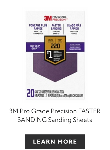 3M Pro Grade Precision Faster Sanding Sheets, learn more.