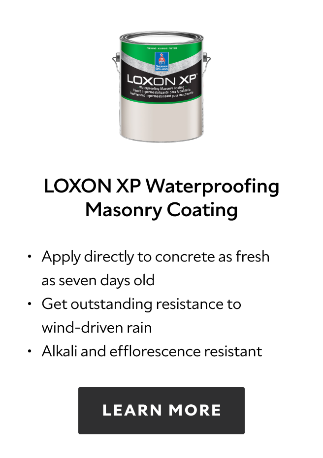 Loxon XP Waterproofing Masonry Coating. Apply directly to concrete as fresh as seven days old. Get outstanding resistance to wind-driven rain. Alkali and efflorescence resistant. Learn more.
