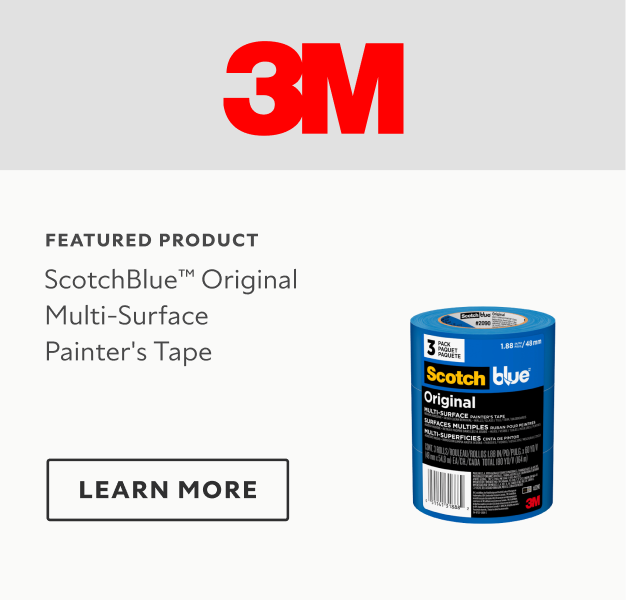 Featured Product. 3M ScotchBlue Original Multi-Surface Painter's Tape (2090). Learn More. 