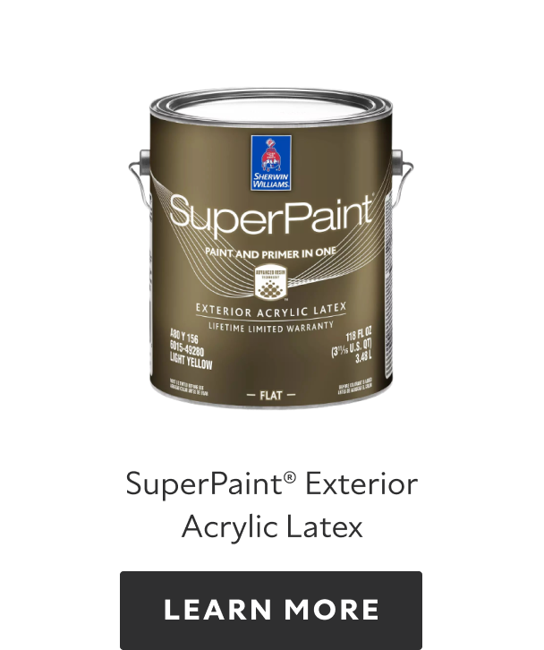 Can of Sherwin-Williams SuperPaint Exterior Acrylic Latex, learn more.