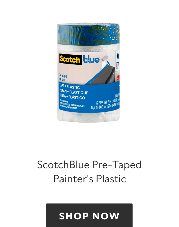 ScotchBlue Pre Taped Painter's Plastic, shop now.