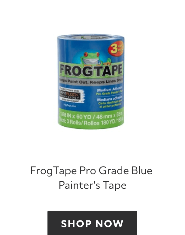 FrogTape Pro Grade Blue Painter's Tape, shop now.