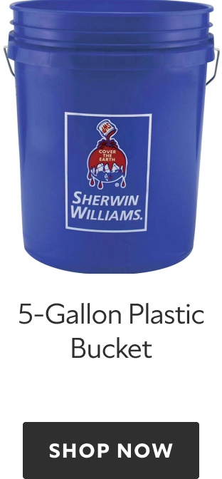 Sherwin-Williams 5 Gallon Plastic Bucket. Shop Now.