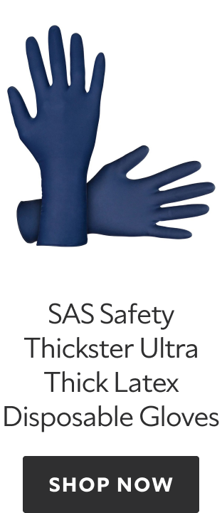 SAS Safety Thickster Ultra Thick Latex Disposable Gloves. Shop Now.