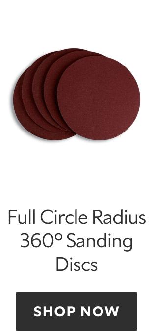Full Circle Radius 360 Sanding Discs. Shop now.