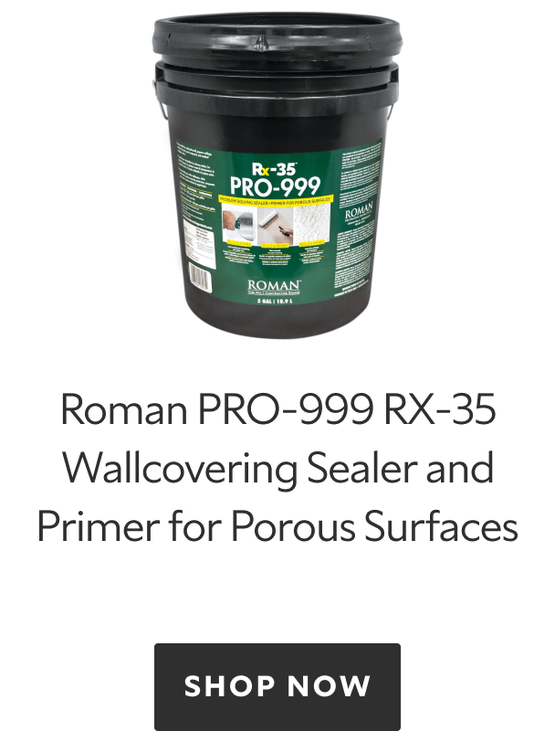 Roman PRO-999 RX-35 Wallcovering Sealer and Primer for Porous Surfaces. Shop now.