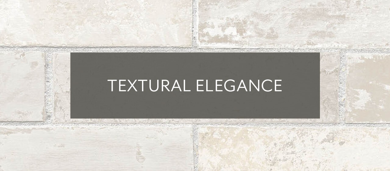 Textural Elegance.