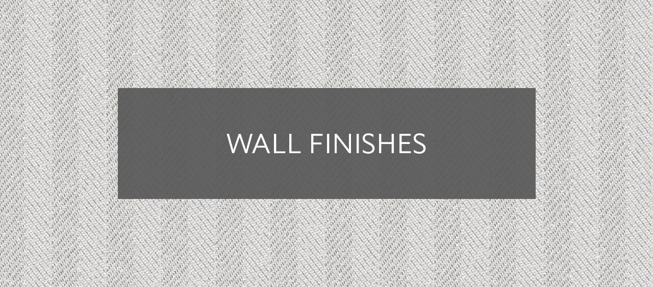 Wall Finishes.