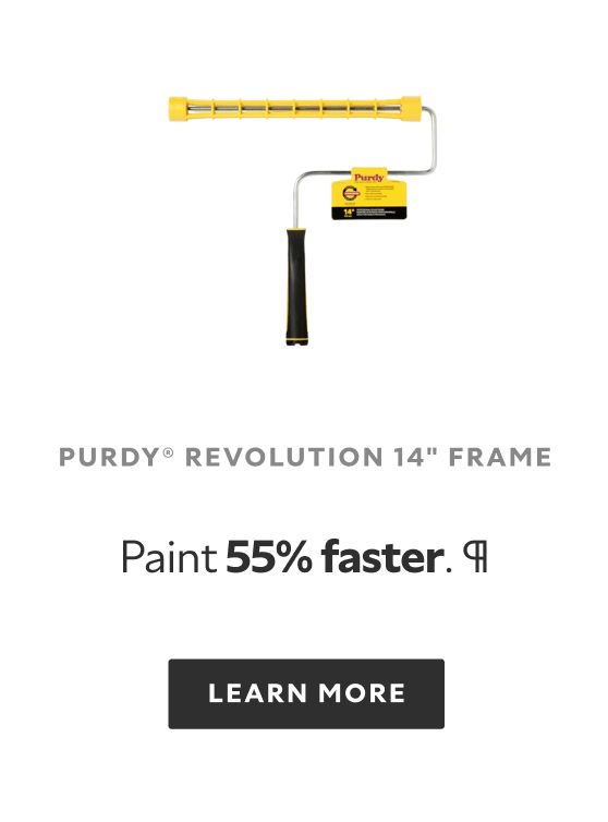 Purdy Revolution 14 inch frame. Paint 55% faster.¶ Learn More.