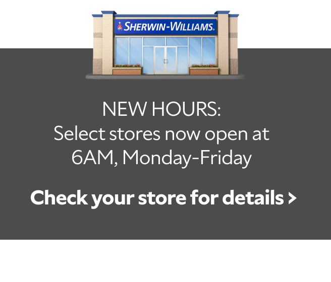 Select locations now open as early as 6am M-F. Find your closest store for details.