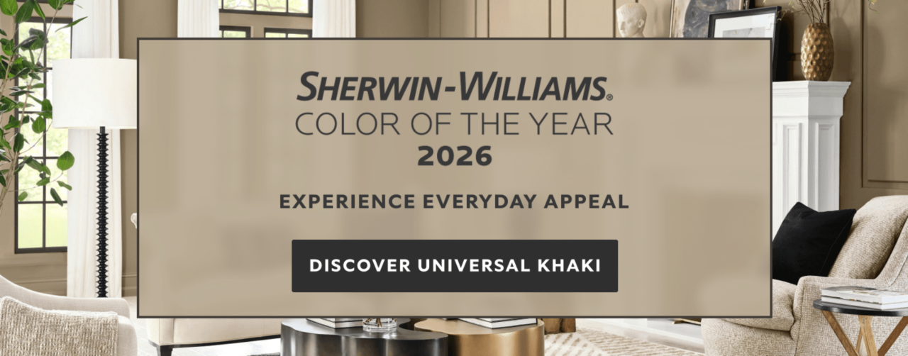 Sherwin-Williams Color of the Year. Experience everyday appeal. Discover Universal Khaki.