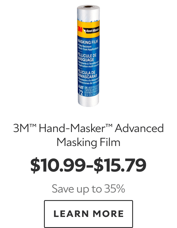 3M™ Hand‑Masker™ Advanced Masking Film. $10.99–$15.79. Save up to 35%. LEARN MORE.
