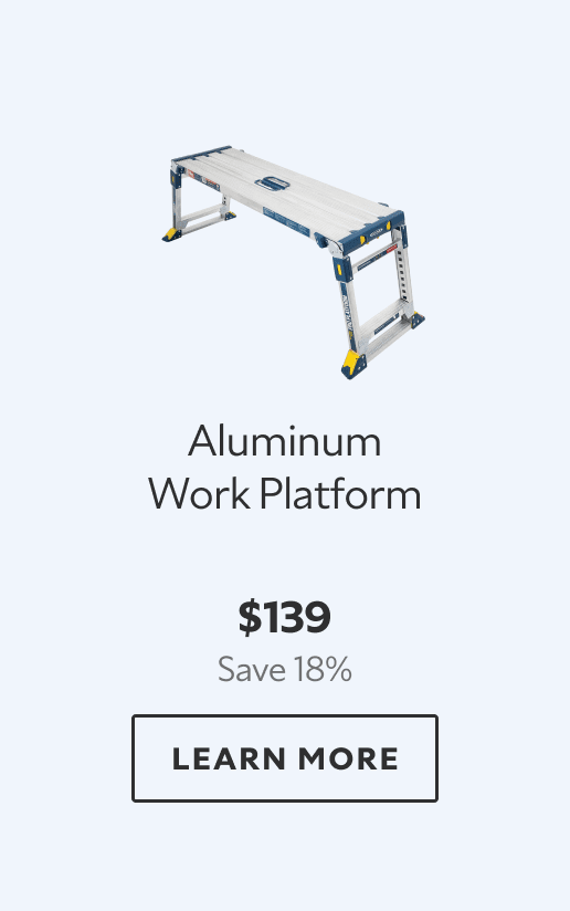 Aluminum Work Platform. $139. Save 18%. Learn more.