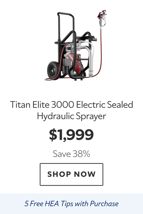 Titan Elite 3000 Electric Selaed Hydraulic Sprayer. $1,999 Save 38%. Shop Now. 5 Free HEA Tips with Pruchase.