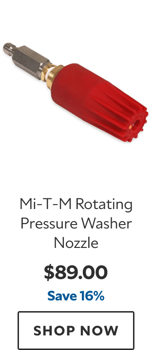 Mi‑T‑M Rotating Pressure Washer Nozzle. $89.00. Save 15%. SHOP NOW.