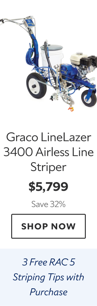 Graco LineLazer 3400 Airless Line Striper. $5,799 Save 32%. Shop Now. 3 Free RAC 5 Striping Tips with Purchase. 