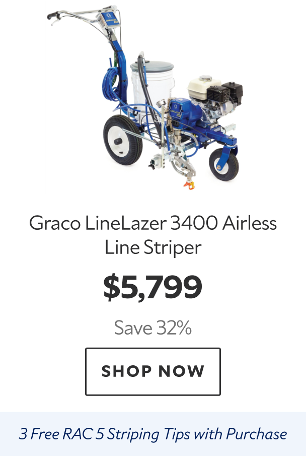 Graco LineLazer 3400 Airless Line Striper. $5,799 Save 32%. Shop Now. 3 Free RAC 5 Striping Tips with Purchase. 