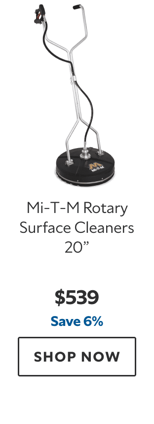 Mi‑T‑M Rotary Surface Cleaners 20". $539. Save 6%. SHOP NOW.