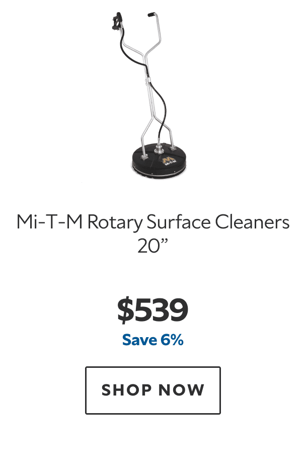 Mi‑T‑M Rotary Surface Cleaners 20". $539. Save 6%. SHOP NOW.