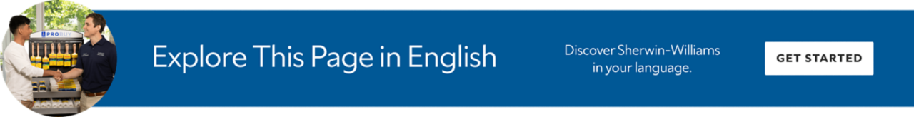 Explore this page in English. Discover Sherwin-Williams in your language. Get started.